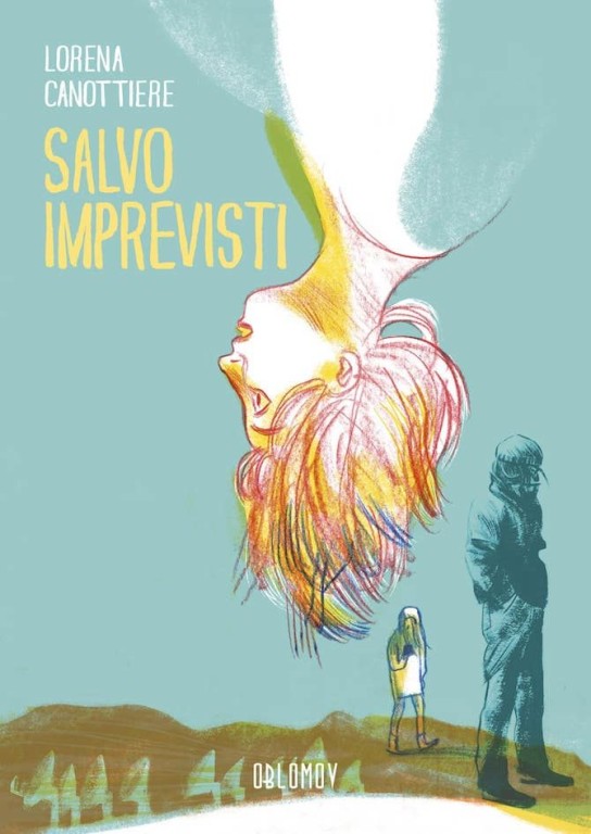 copertina di Lorena Canottiere, Salvo imprevisti, Quartu Sant'Elena, Oblomov, 2019