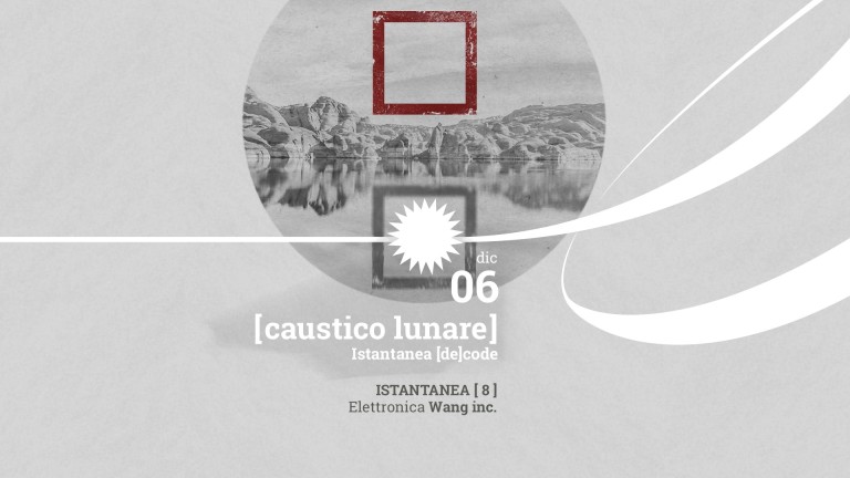 copertina di Caustico Lunare | Istantanea [8] + Wang inc.