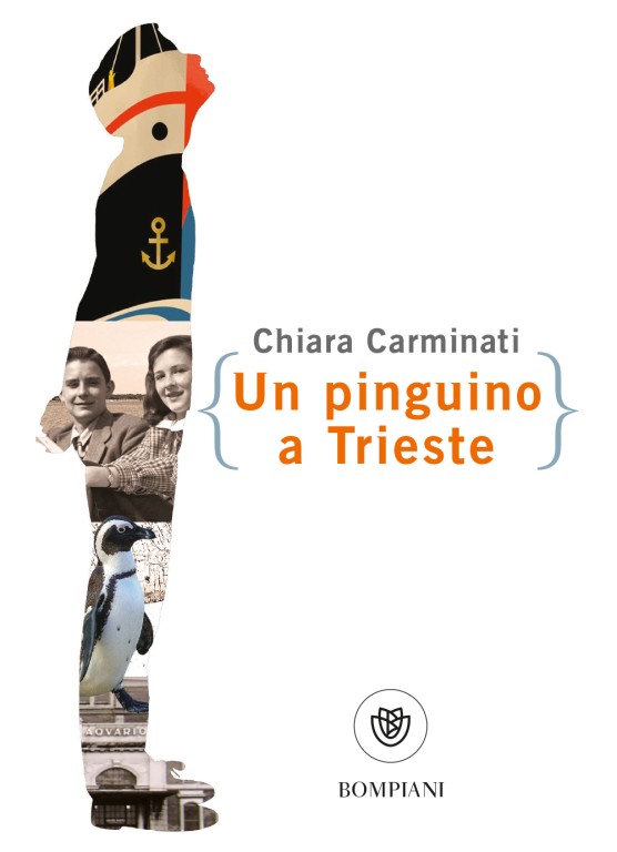 copertina di Un pinguino a Trieste
Chiara Carminati, Bompiani, 2021
dagli 11 anni