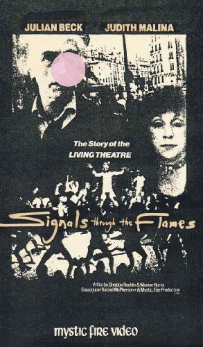copertina di Signals through the Flames. The Story of The Living Theatre