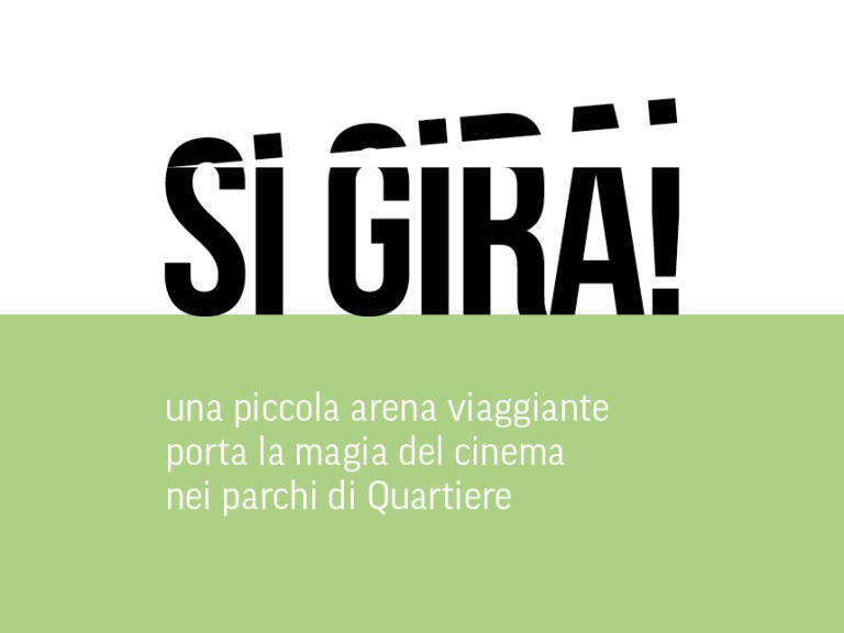 copertina di Si Gira! | la magia del cinema arriva nei parchi di Quartiere