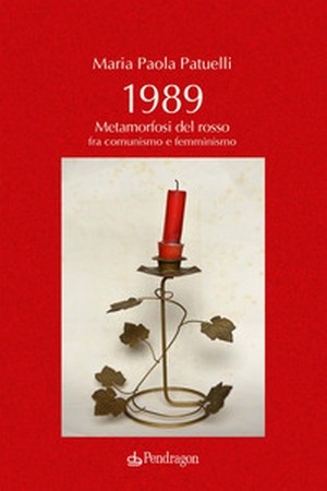 copertina di 1989. Metamorfosi del rosso tra comunismo e femminismo