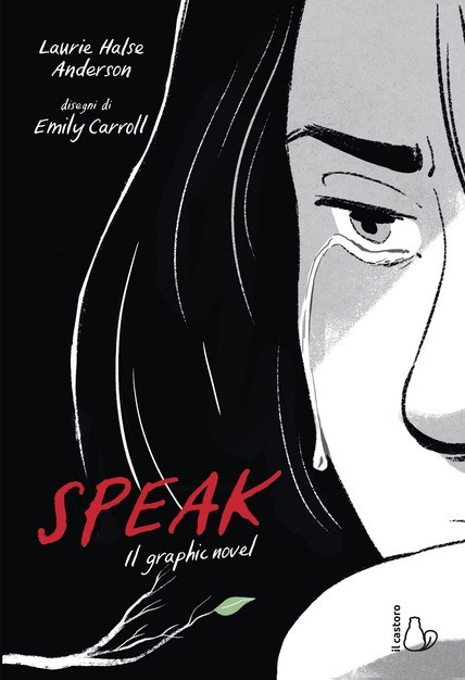 copertina di Laurie Halse Anderson, Speak: il graphic novel, Milano, Il Castoro, 2019