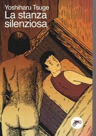 copertina di Yoshiharu Tsuge, La stanza silenziosa, Bologna, Canicola, 2019