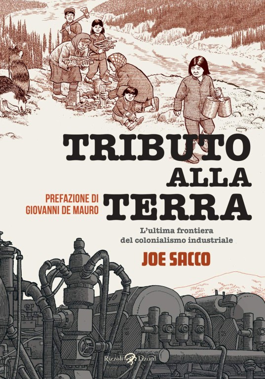 copertina di Joe Sacco, Tributo alla terra, Milano, Rizzoli Lizard, 2020